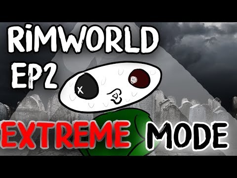 Rimworld 1.0 - Extreme Mode | I'm not Dead 🙃