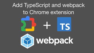 Download the video "Add webpack and TypeScript to a Chrome extension (2024)"