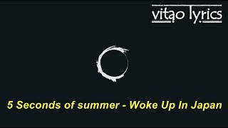 5 Seconds of Summer - Woke Up In Japan [Tradução/Legendado]