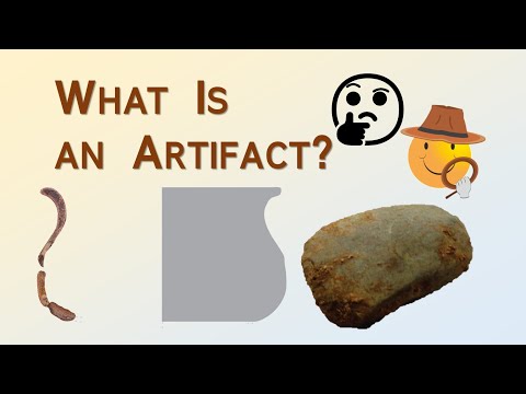 What Is an Artifact? – Short Answer – Archaeology Studio 145 🤔