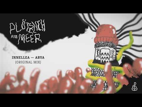 Plötzlich am Meer Compilation 2017 - Innellea - Arya (Original Mix)