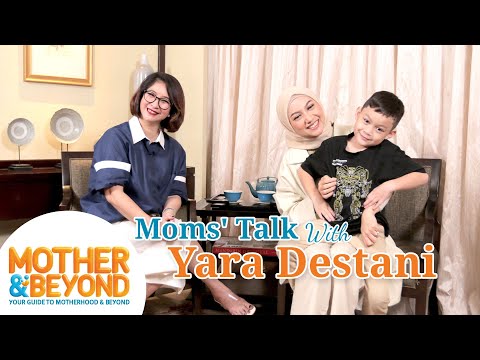 Moms' Talk with Yara Destani: Saat Harus Ikhlas Melepas Belahan Jiwa