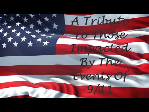 Never Forget - A 9/11 Tribute - September 11th, 2001