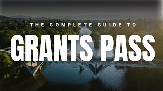 A Local's Guide to Grants Pass, Oregon!