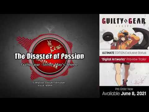 GUILTY GEAR STRIVE May Theme "The Disaster of Passion" FULL VERSION with Lyrics