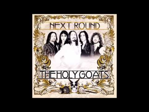 The Holy Goats - Next Round (Full Album)