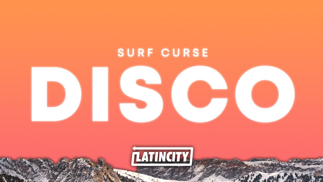 Surf Curse – Disco (Lyrics)
