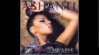 Ashanti - The Woman You Love (Feat. Busta Rhymes) [Audio]