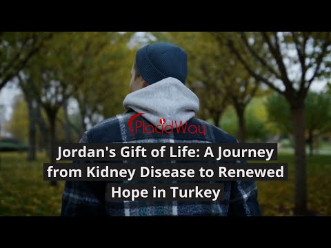 Reviving Hope: Jordan's Kidney Transplant in Turkey and a Journey to Renewed Life