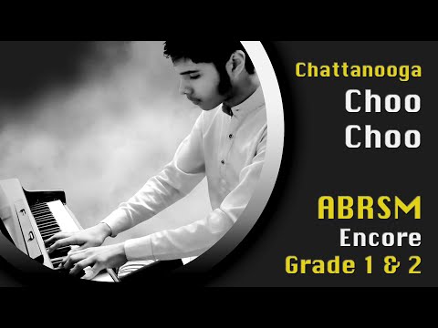 Chattanooga Choo Choo - ABRSM - Encore Grade 1 & 2