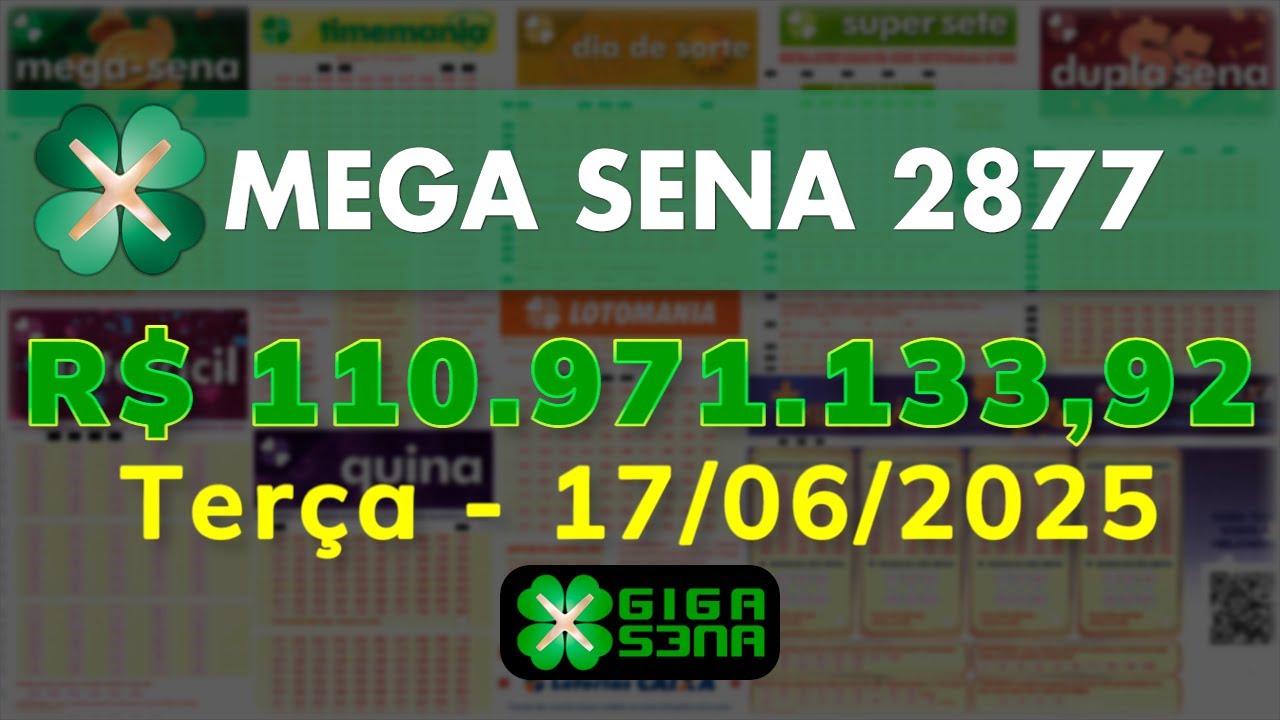 Resultado da Mega Sena 2877, Terça-feira, 17/06/2025 | GIGA-SENA