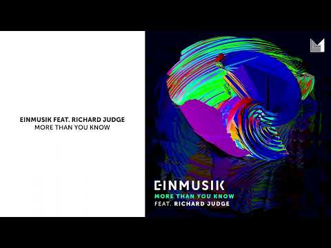 Einmusik feat. Richard Judge - More Than You Know