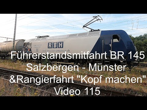 Führerstandsmitfahrt / Cabview BR 145 Salzbergen - Münster & Rangierfahrt "Kopf machen" - Video 115