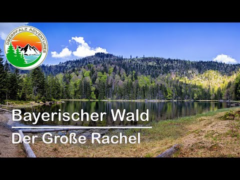 Wanderung auf den Großen Rachel mit dem Rachelsee, der Rachelkapelle und tollen Ausblicken