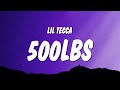 Lil Tecca 500lbs Lyrics