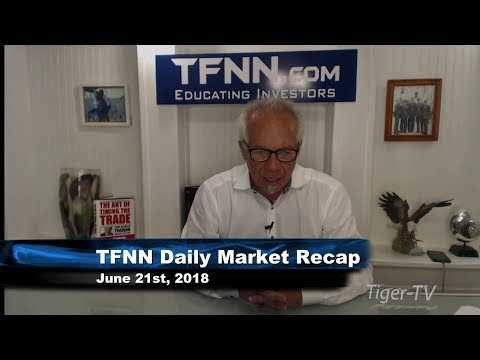 June 21st Daily Market Recap with Tom O'Brien on TFNN