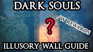 DARK SOULS Full Illusory Walls Guide/w Rewads