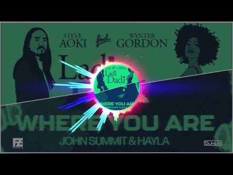 Ladi Dadi (Tommy Trash Remix) vs. Where You Are (Fuerte & SunJay MashUp)