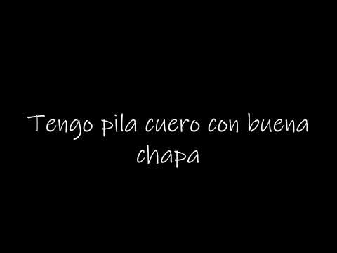Papi Trujillo - Pila Cuero (LETRA)