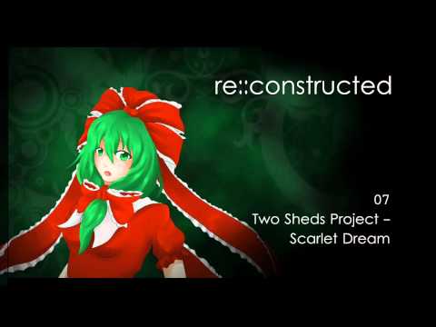 [東方] re::constructed Crossfade Demo (Babbe / Two Sheds Project / malicent / NaughtyLoliStalker)