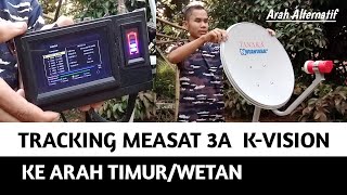 Download lagu CARA TRACKING SATELIT MEASAT 3A K-VISION KE ARAH TIMUR/WETAN mp3