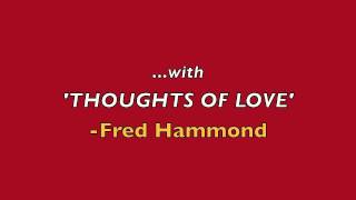 Piano &amp; Strings Fun with Fred Hammond Thoughts of Love (Audio)