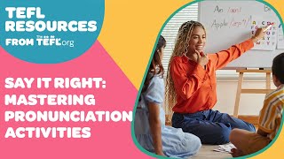 Say It Right: Mastering Pronunciation Activities