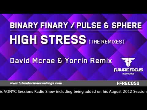 Binary Finary vs Pulse & Sphere - High Stress (David Mcrae & Yorrin Remix) [Preview]