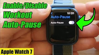 Apple Watch 7: How to Enable/Disable Workout Auto-Pause