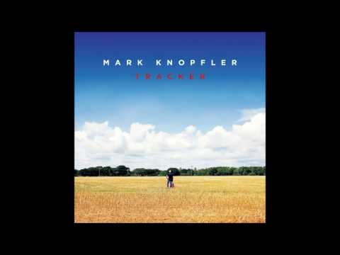 Mighty Man - Mark Knopfler
