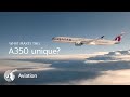 What Makes This A350 Unique 4K