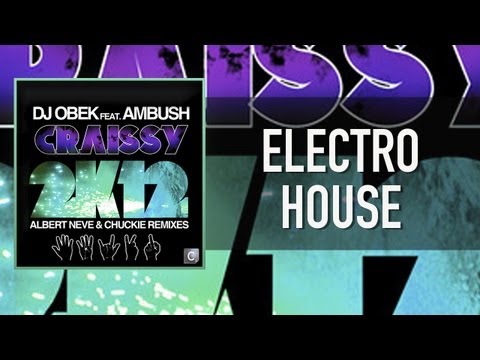 DJ Obek - Craissy 2k12 (Albert Neve & Chuckie 2K12 Remix)