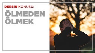 Ölmeden Ölmek