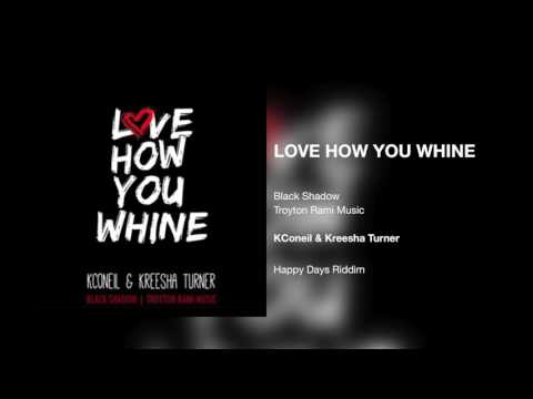 KCONEIL & KREESHA TURNER - LOVE HOW YOU WHINE