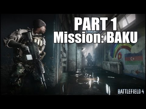 Battlefield 4 Gameplay Walkthrough Part 1 - Campaign Mission 1 - Baku