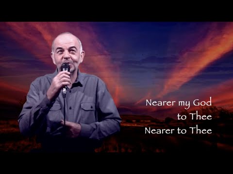 Nearer my God to Thee