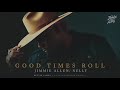 Jimmie Allen, Nelly - Good Times Roll (Official Audio)