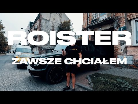 ROISTER - ZAWSZE CHCIAŁEM /// PROD. SWIZZY