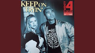 Keep On Tryin&#39; (Ben Liebrand Mix With Rap)