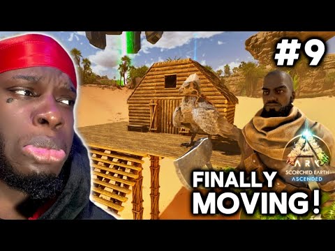 Finally Moving Base! Ark Survival Ascended Scorched Earth [EPISODE 9]