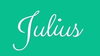 Learn how to Sign the Name Julius Stylishly in Cursive Writing