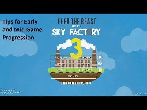 Skyfactory 3- 11 Tips for Early to Mid Game Progress