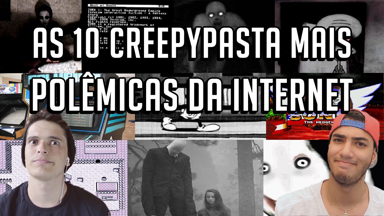 AS 10 CREEPYPASTA MAIS POLÊMICAS DA INTERNET