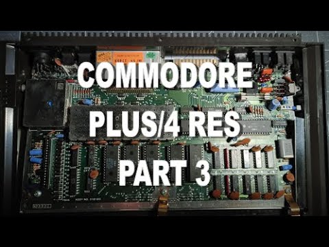 Commodore Plus 4 Repair Part 3