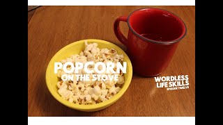 Wordless Life Skills for Kids Episode 12: Popcorn on the Stove