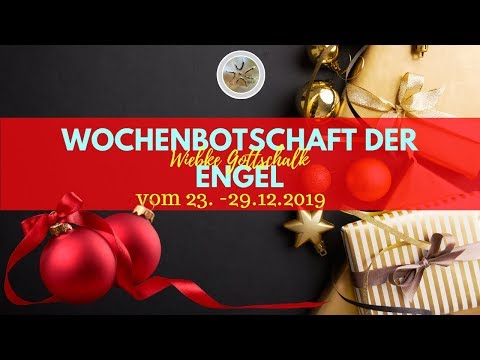 ✨ Wochenbotschaft der Engel vom 23. - 29.12.2019 ✨incl. Energiearbeit