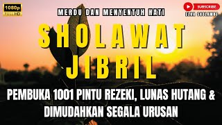 Download lagu 🔴 BACAAN SHOLAWAT JIBRIL MERDU PENARIK REZEKI PALING DAHSYAT, SHOLAWAT JIBRIL PEMBUKA PINTU REZEKI mp3 Download lagu 🔴 BACAAN SHOLAWAT JIBRIL MERDU PENARIK REZEKI PALING DAHSYAT, SHOLAWAT JIBRIL PEMBUKA PINTU REZEKI mp3
