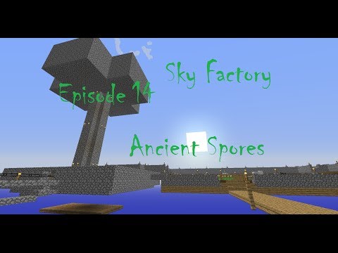 Minecraft Sky Factory!!! Episode 14!!! Ancient Spores!!!