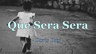 Download lagu Que Sera Sera - Doris Day ( lirik / lyrics dan terjemahan ) mp3