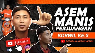 Download lagu SEJARAH SINGKAT Part 3 | ASEM MANIS PERJUANGAN KORWIL Ke 3 Bang ASLAM mp3